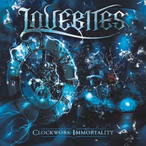 Lovebites - Clockwork Imortality