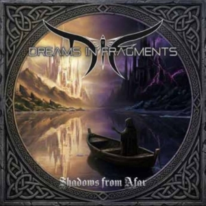 Dreams In Fragment - Shadows From Afar