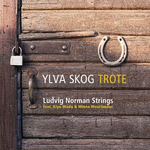 Ylva Skog - Trote