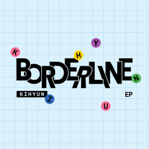 Kihyun (Monsta X) - Borderline (Route Ver.)