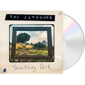 The Jayhawks - Sanctuary Park