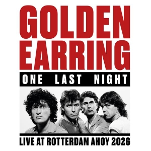 Golden Earring - One Last Night (Live At Ahoy Rotterdam 2026)