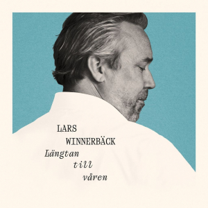 Lars Winnerbäck - Längtan Till Våren (Black Vinyl)