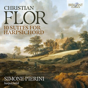Christian Flor - 10 Suites For Harpsichord