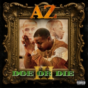 Az - Doe Or Die Iii