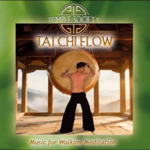 Temple Society - Tai Chi Flow - Music For Walking Me