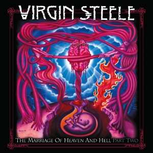 Virgin Steele - The Marriage Of Heaven & Hell Part