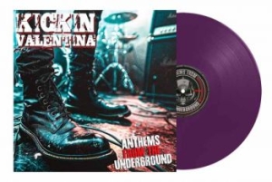 Kickin Valentina - Anthems From The Underground (Purpl