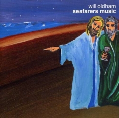 Oldham Will - Seafarers Music