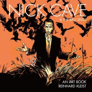 Nick Cave  - Nick Cave & The Bad Seeds: An Art Book