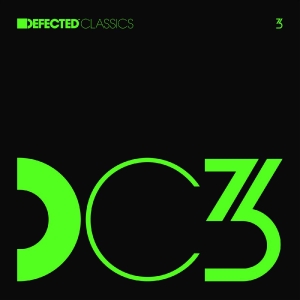 Various Artists - Defected Classics Vol 3