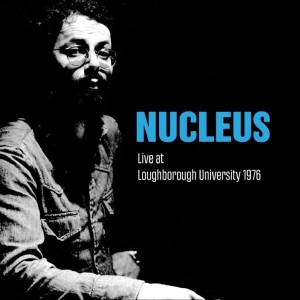Nucleus - Live At Loughborough University 197