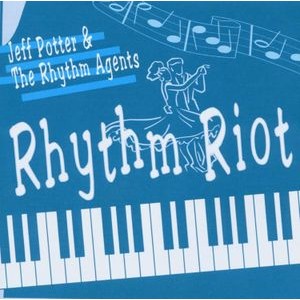 Jeff Potter & The Rhythm Agents - Rhythm Riot