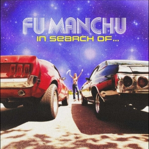 Fu Manchu - In Search Of?.30Th Anniversary Edit