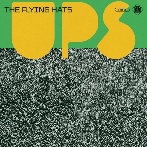 The Flying Hats - Ups
