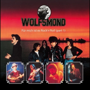 Wolfsmond - Für Mich Ist Es Rock'n'roll (Part 1