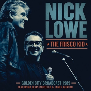 Lowe Nick - Frisco Kid The
