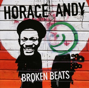 Horace Andy - Broken Beats