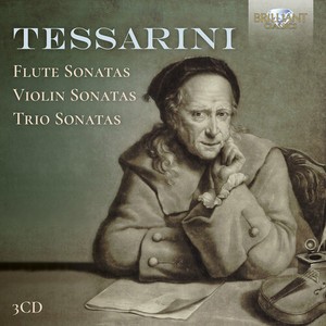 Carlo Tessarini - Flute Sonatas, Violin Sonatas & Tri