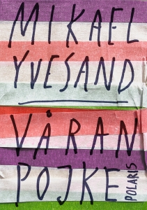 Mikael Yvesand - Våran Pojke