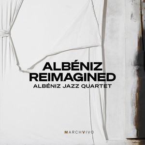 Albeniz Jazz Quartet - Albeniz Reimagined (Live At The Fun