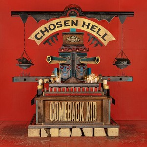 Comeback Kid - Chosen Hell