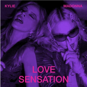 Madonna & Kylie - Love Sensation (7