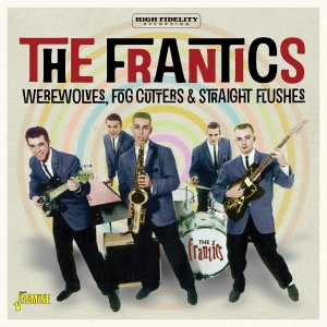 The Frantics - Werewolves, Fog Cutters & Straight Flushes