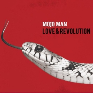 Mojo Man - Love & Revolution