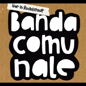 Banda Comunale - Live In Rudolstadt