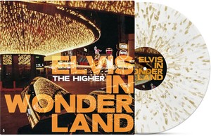 The Higher - Elvis In Wonderland
