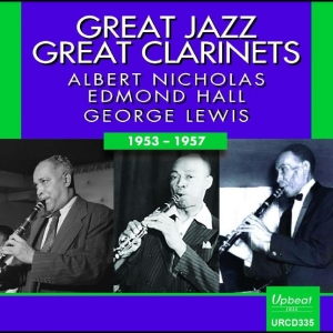 Albert Nicholas Edmond Hall Georg - Great Jazz ? Great Clarinets