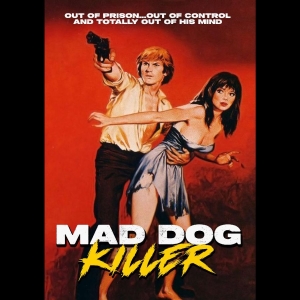 Mad Dog Killer - Mad Dog Killer