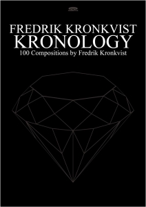 Kronkvist Fredrik - Kronology - 100 Kompositioner