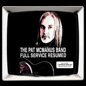 The Pat McManus Band - Full Service Resumed