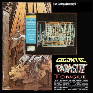The Callous Daoboys - Gigantic Parasite Tongue/Watching U