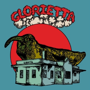 Glorietta - Glorietta (Deluxe Edition, Chili Pe