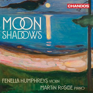 Fenella Humphreys Martin Roscoe - Moon Shadows