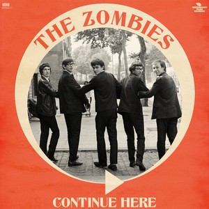 The Zombies - Continue Here (Mono Remastered