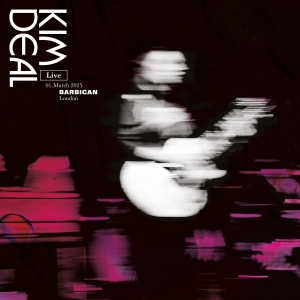 Kim Deal - Live At The Barbican (Neon Transpar