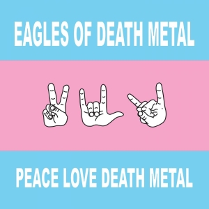 Eagles Of Death Metal - Peace Love Death Metal (Ltd. Red Vi
