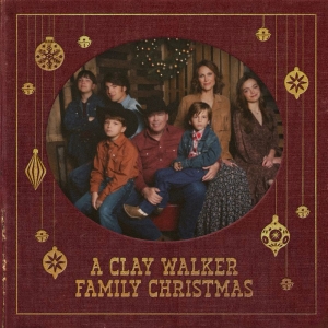 Clay Walker - A Clay Walker Family Christmas
