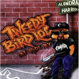 Tweedy Bird Loc. - 187 Ride By