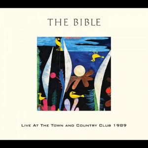 The Bible - Live At The Town And Country Club 1