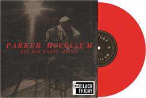 Parker McCollum - Big Ole Fancy House (Red 7Inch) (Rsd)