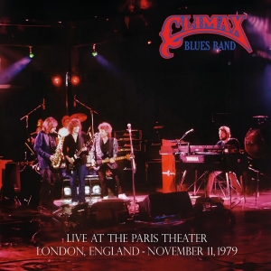 Climax Blues Band - Live At The Paris Theater, London 1