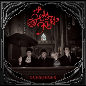 The Holy Kiss - Gunslinger (12'' Ep+7'')