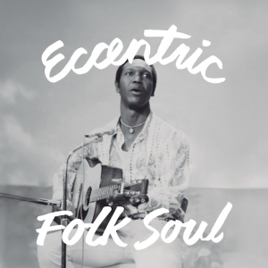 Various Artists - Eccentric Soul: Folk Soul (Ltd  Ecc