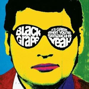 Black Grape - It's Great When You're Straight...Yeah (Green Vinyl Edition)