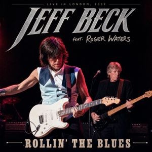 Jeff Beck Feat. Roger Waters - Rollin' The Blues
